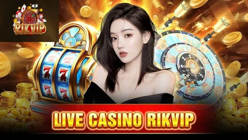 Casino Rikvip 1 Live Casino Rikvip là tựa game gì