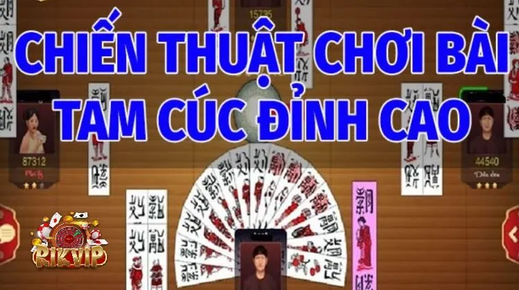 Bài Tam Cúc Rikvip Tham Gia Game Bài Hấp Dẫn Ngay Thôi! 4 Bật Mí Chiến Thuật Chơi Tam Cúc Đỉnh Cao